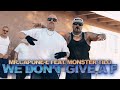 Mrcaponee feat monster tilo    we dont give a f official music