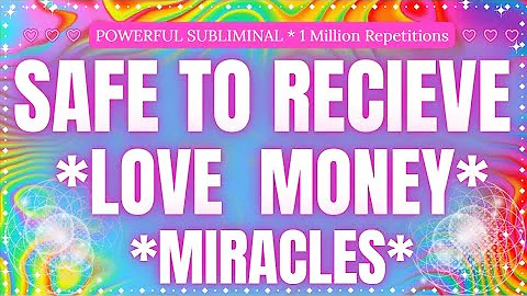 SAFE TO RECEIVE SUBLIMINAL💗 Love • Money • Miracles | 528Hz 639Hz 852Hz | Abundance Subliminal