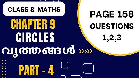 Class 8 Maths  Chapter 9 CIRCLES/Page 158 Questions 1,2, 3/SCERT/Kerala Syllabus New Textbook