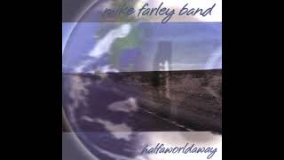 Video voorbeeld van "The Mike Farley Band - 3000 Miles"