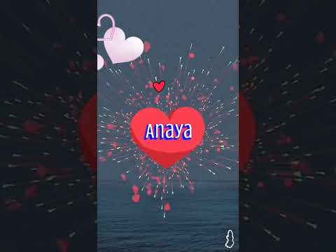 Anaya name video #foryou #youtubeshorts #tiktok #shorts #video