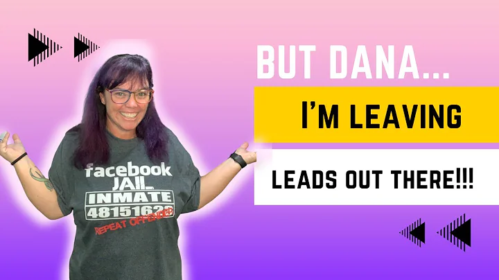 Stop leaving your LEADS out there! ~ Dana