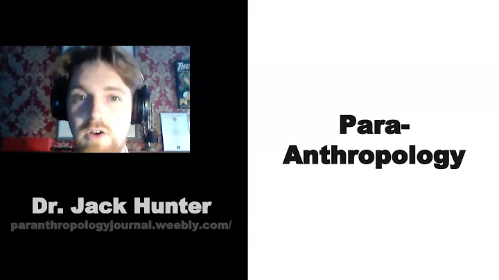 Paranthropology | Dr. Jack Hunter