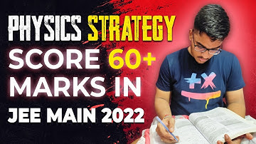 Strategy to score 60+ in JEE Main 2022 Physics in last two months | Easy kill chapters #jee2022