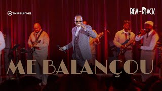Me Balançou (Ao Vivo) - Thiaguinho
