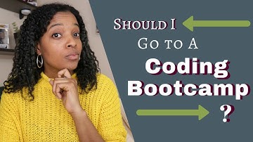 Should I go to a Coding Bootcamp?