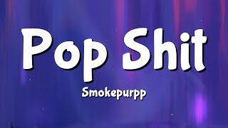 Smokepurpp - Pop Shit (Lyrics)