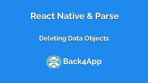 React Native Parse - Deleting Data Objects