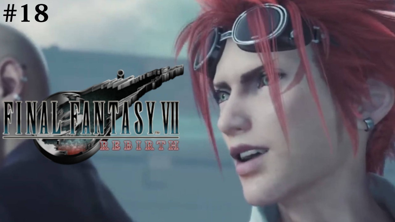#18 レノ久しぶり～✋元気そうぢゃん！(^▽^)/【FINAL FANTASY VII REBIRTH】