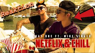 Kay One feat. Mike Singer - Netflix & Chill ( Reaktion ) LifeOfTim