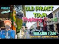 WALKING TOUR: THALANG ROAD (OLD PHUKET TOWN) THAILAND