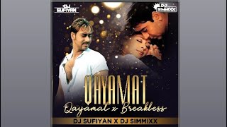 Qayamat Qayamat X Breathless Remix Dj Simmixx Dj Sufiyan