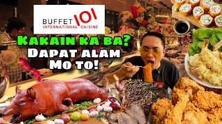 2023 BUFFET 101 TOUR & RATES! DAPAT ALAM NINYO ITO! EAT ALL YOU CAN FOOD REACTION KUNG WORTH IT