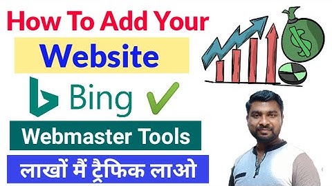 How To Add Your Website Bing Webmaster | Bing Webmaster Tools | Bing Webmaster Tools Tutorial