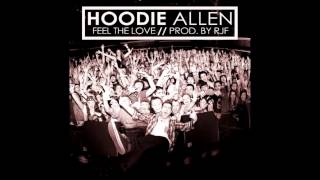Hoodie Allen - Feel The Love Ft. PROD. By Rjf