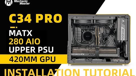 C34PRO installation tutorial part Ⅱ：MATX+280 AIO+Upper PSU+420mm GPU #pcbuild #pc #pcgaming #case