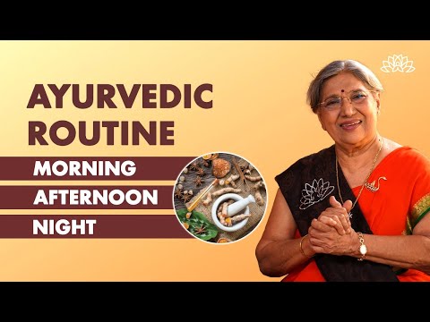 Daily Routine As Per Ayurveda | Ayurvedic Daily Routine For Mind-Body Well-being | Dr. Hansaji