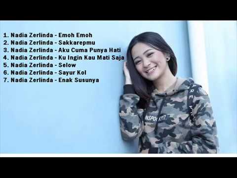 KUMPULAN LAGU NADIA ZERLINDA || Emoh Emoh