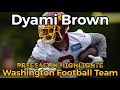 Dyami brown  2021 preseason highlights  washington football team