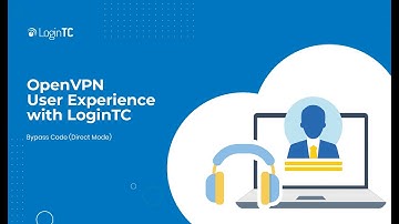 OpenVPN Multi-Factor Authentication (2FA/MFA) User Experience with Bypass Codes Direct Mode