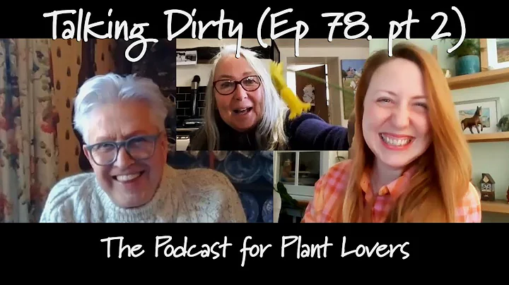 Super Spring Plants (Part 2) with Val Bourne, Organic Gardener and Writer (Talking Dirty, Ep 78) - DayDayNews