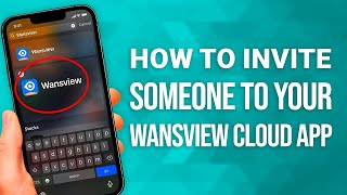 How to Invite Someone to Your Wansview Cloud App: Simple Guide! screenshot 5