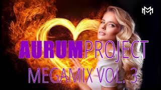 Aurum Project - Megamix Vol  3