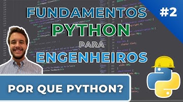 Por que Python? - Fundamentos de Python para Engenheiros #2