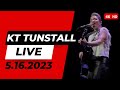 Capture de la vidéo Kt Tunstall Live - Best Incredible Concert Start To Finish 5.16.2023