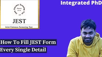 JEST Form 2021 || How to Fill Admission Form || Details || IPhD