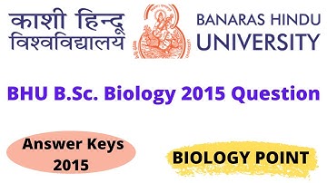 BHU B.Sc Biology Entrance Exam Paper 2015 || BHU B.Sc Biology Solved Paper || BHU B.Sc Biology Exam
