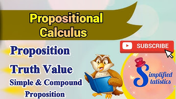 Propositional Calculus | Proposition | Truth Value | Simplified Statistics by Chesta