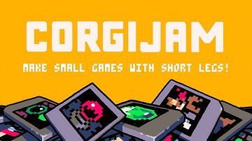 CorgiJam | A game jam about making small games!