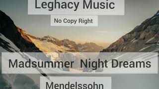 Download Lagu Madsummer Night Dream - Mendelssohn [Leghacy Music]