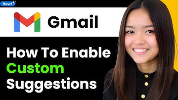 How To Enable Custom Suggestions in Gmail 2025 (Step By Step)