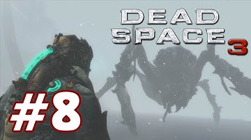 Dead Space 3 PART 8 Playthrough [1080p] TRUE-HD QUALITY