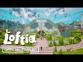 Loftia  official announcement trailer