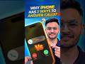 Day 10/365 of iPhone #1 Series🔥 Why iPhone has 2 Ways to answer calls #365daysofiphone #shorts
