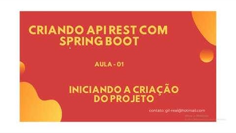 API REST   Criando api com spring boot java   Aula 01   Iniciando Aplicação