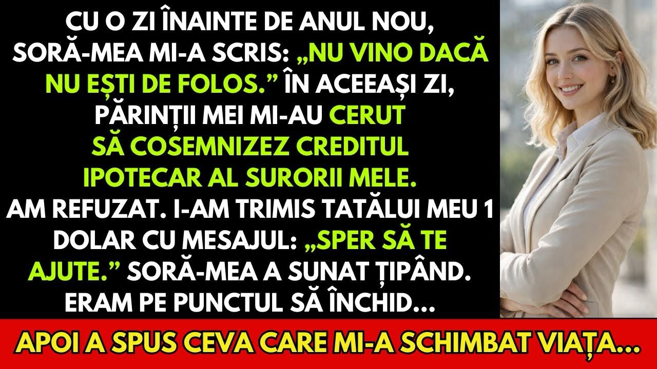 „Sora mea mi-a scris înainte de Anul Nou: «Nu veni dacă nu ești de folos.» N-am răspuns…”