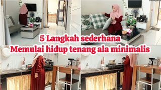 5 LANGKAH SEDERHANA MEMULAI HIDUP TENANG ALA MINIMALIS ‼️| PRINSIP HIDUP MINIMALIS