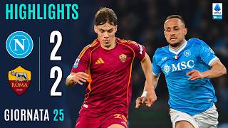 NAPOLI-ROMA 2-2 | HIGHLIGHTS | 25ª GIORNATA | SERIE A ENILIVE 2025/26
