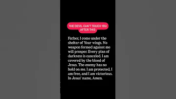 The Devil Can T Touch You After This Prayer 