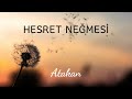 Atakan - Hesret Neğmesi ( Cover )