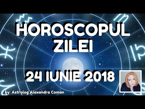 Video: Horoscop 24 Iunie