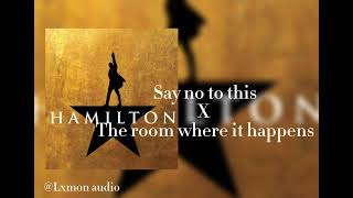 Hamilton audio edits