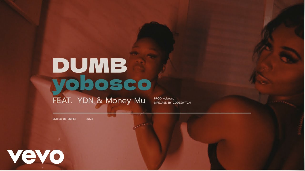 YoBosco, Money Mu, YDN - Dumb