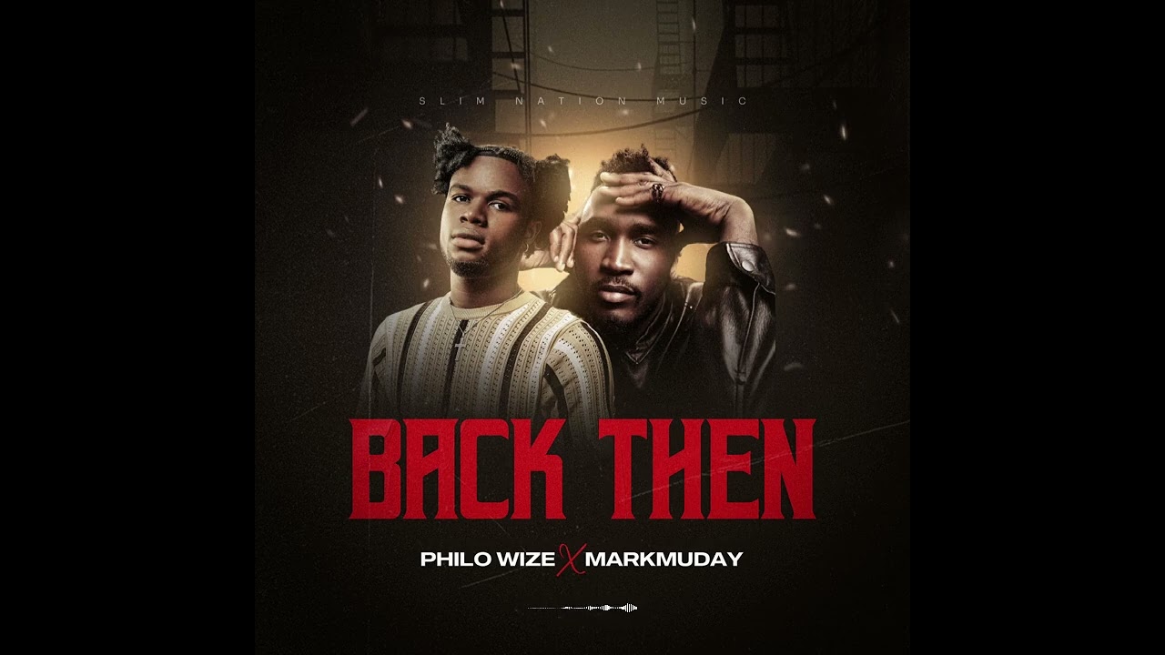 Watch Philo Wize- BACK THEN FT MARKMUDAY on YouTube Watch Philo Wize- BACK THEN FT MARKMUDAY on YouTube
