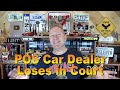 Car Dealer Loses in Court - Ep. 7.319