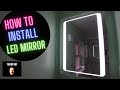 How To Install a LED Bathroom Mirror | Wiring a Heated Mirror